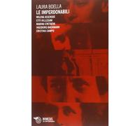 Le imperdonabili. Milena Jesenská, Etty Hillesum, Marina Cvetaeva, Ingeborg Bachmann, Cristina Campo