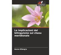Le implicazioni del bilinguismo sul chasu meridionale