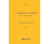Le imposte sui redditi nel Testo Unico. Vol. 1
