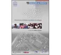 Le imprese cooperative in Veneto. Dimensione, struttura e condizioni di sviluppo