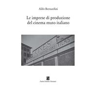 Le imprese di produzione del cinema muto italiano