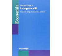 Le imprese edili. Gestione, programmazione e controllo