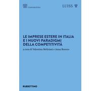 Le imprese estere in Italia e i nuovi paradigmi della competitivi
