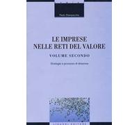Le imprese nelle reti del valore. Vol. 2: Strategie e processo di direzione.