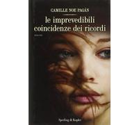 Le imprevedibili coincidenze dei ricordi - [Sperling & Kupfer]