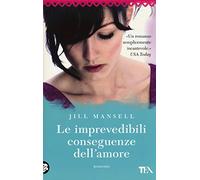 Le imprevedibili conseguenze dell'amore