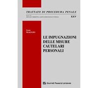 Le impugnazioni delle misure cautelari personali