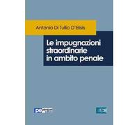 Le impugnazioni straordinarie in ambito penale