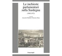 Le inchieste parlamentari sulla Sardegna (1869-1972)