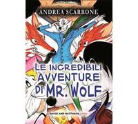 Le incredibili avventure di Mr. Wolf