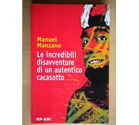 Le incredibili disavventure di un autentico cacasotto