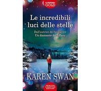 Le incredibili luci delle stelle