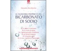 Le incredibili proprietà del bicarbonato di sodio