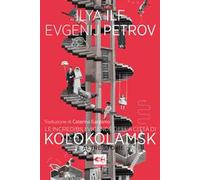Le incredibili vicende della città di Kolokolamsk