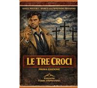 Le indagini del Commissario Gabriele Corsi: Le Tre Croci: 3