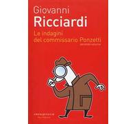Le indagini del commissario Ponzetti: Portami a ballare-Il dono delle lacrime-La canzone del sangue. Vol. 2