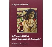 Le indagini del giudice Angeli