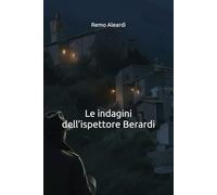 Le indagini dell’ispettore Berardi