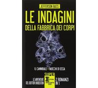 Le indagini della fabbrica dei corpi: Il cannibale-Mucchi di ossa