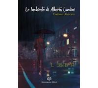 Le indagini di Alberto Landini. Il sistema