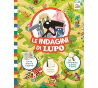 Le indagini di Lupo. Amico lupo. Ediz. a colori