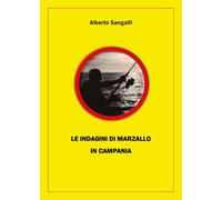 Le indagini di Marzallo in Campania