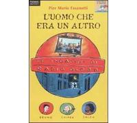 Le indagini di Radio Globo. Vol. 2: L'uomo che era un altro.