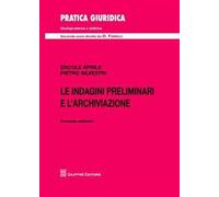 Le indagini preliminari e l'archiviazione