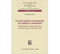 Le indicazioni geografiche nel diritto comparato. Modelli giuridi