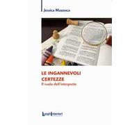 Le ingannevoli certezze. Il ruolo dell'interprete