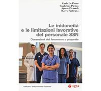 Le inidoneità e le limitazioni lavorative del personale SSN. Dimensioni del fenomeno e proposte