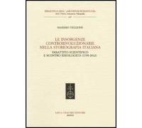 Le insorgenze controrivoluzionarie nella storiografia italiana. Dibattito scientifico e scontro ideologico (1799-2012)