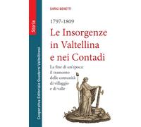 Le insorgenze in Valtellina e nei contadi (1797-1809). La fine di un epoca, il t