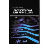 Le intercettazioni sulle reti cellulari