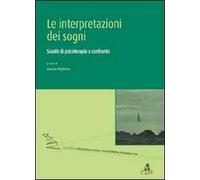 Le interpretazioni dei sogni. Scuole di psicoterapia a confronto