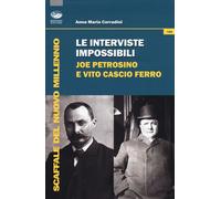 Le interviste impossibili: Joe Petrosino e Vito Cascio Ferro - 20