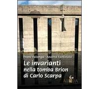 Le invarianti nella tomba Brion di Carlo Scarpa