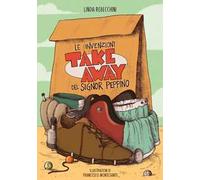 Le invenzioni take away del signor Peppino