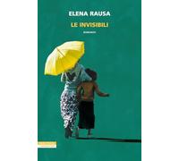 Libri Elena Rausa - Le Invisibili