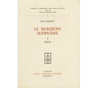 Le iscrizioni sudpicene. Vol. 1: Testi