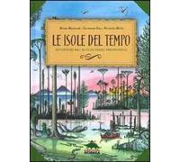 Le isole del tempo. Avventure nel mondo verde preistorico