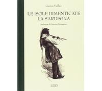 Le isole dimenticate. La Sardegna