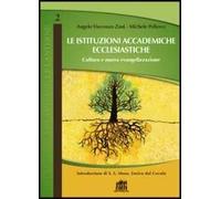 Le Istituzioni accademiche ecclesiastiche. Cultura della qualità e nuova evangelizzazione