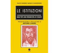 Le istituzioni. Basi per una rinascita di civiltà
