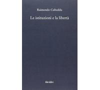 Le istituzioni e la libertà