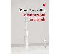 Le istituzioni invisibili