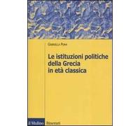 Le istituzioni politiche della Grecia in età classica