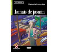 LE.JAMAIS DE JASMIN + Audio Scaricabile: A1-niveau ERK