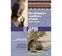 Le Japon: Des chasseurs-cueilleurs à Heian, -36 000 à l'an mille