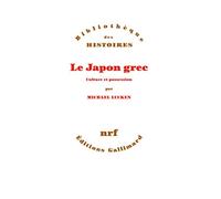 Le Japon grec: Culture et possession